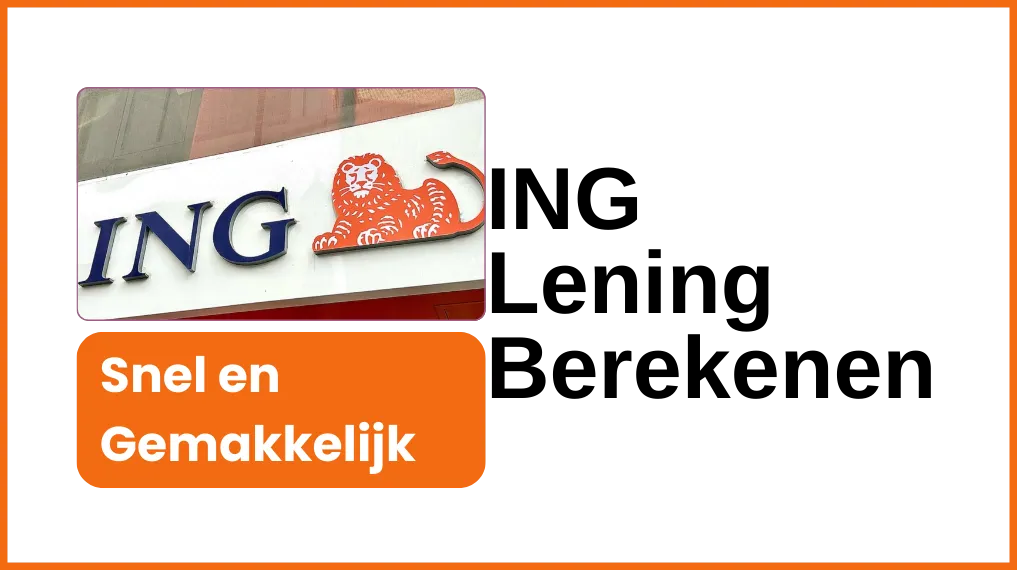 ING Lening Berekenen ING Lening Berekenen