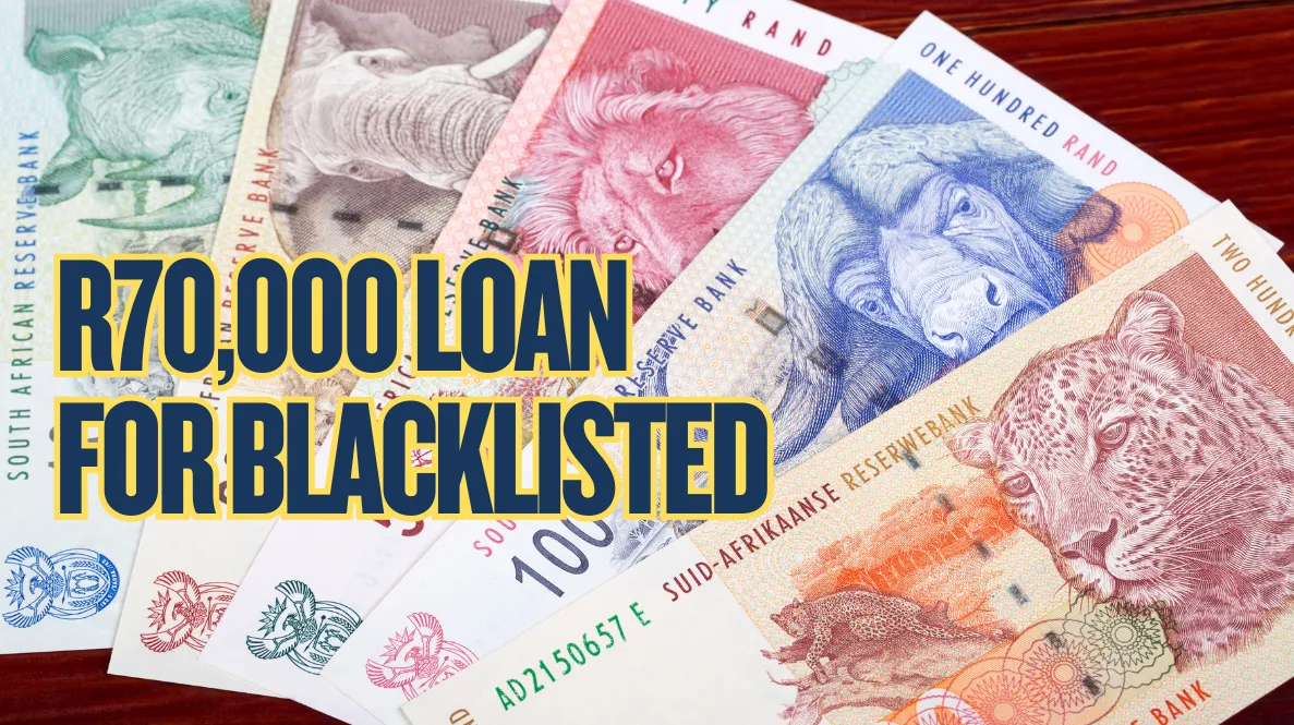 R70,000 Loan for Blacklisted